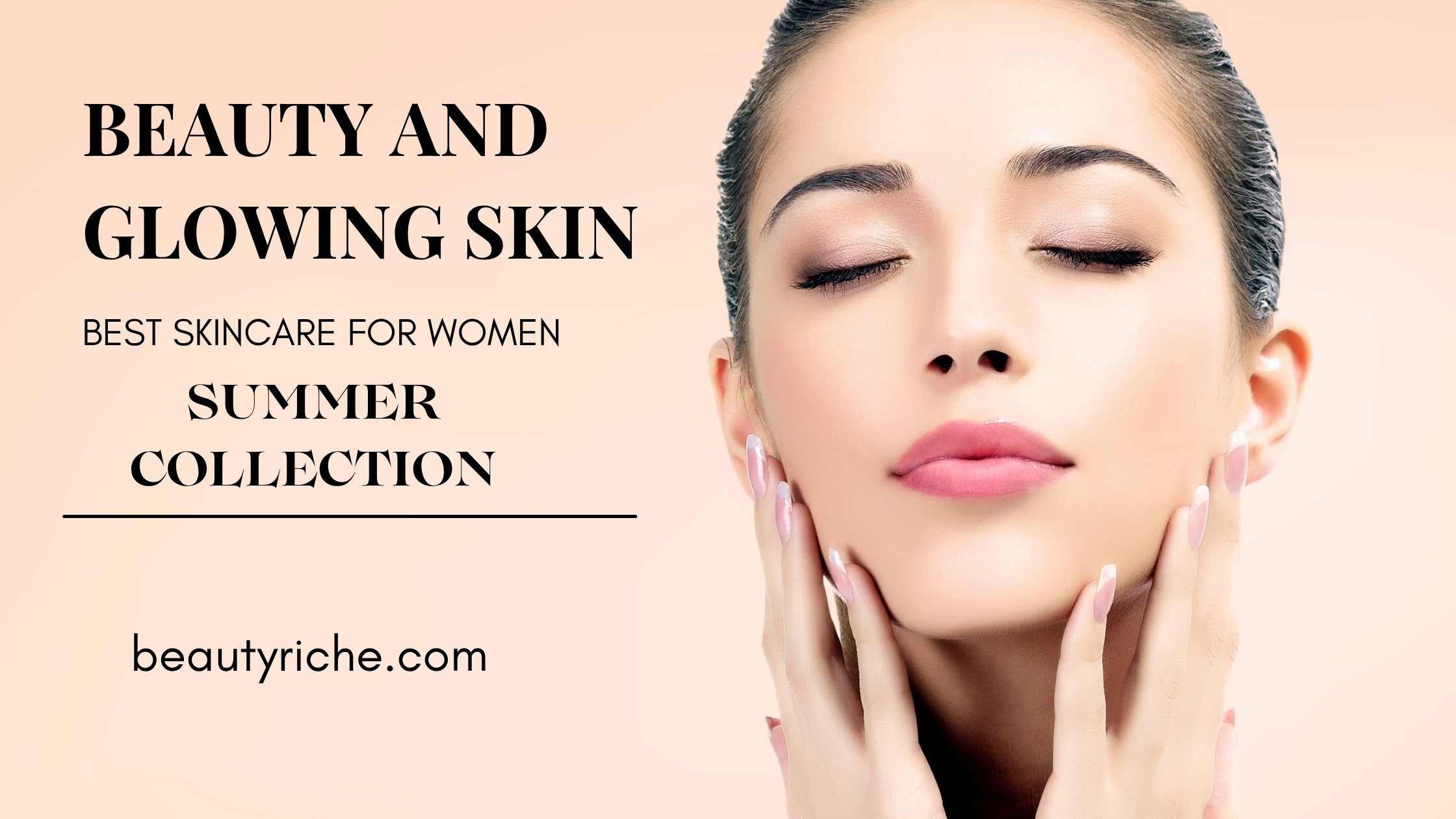 Summer Skincare Secrets: Glow, Protect & Slay the Heat